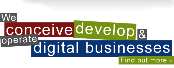 We conceive, develop and operate online businesses